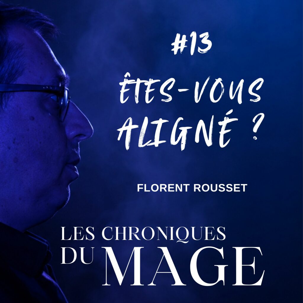 est il possible de vivre une vie alignée chronique du mage #13